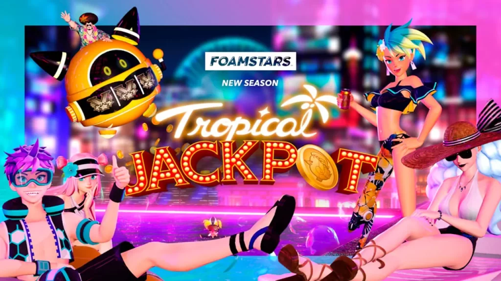 Foamstars Tropical Jacpot temporada 6